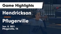 Hendrickson  vs Pflugerville  Game Highlights - Jan. 8, 2021