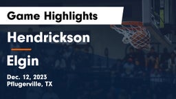 Hendrickson  vs Elgin  Game Highlights - Dec. 12, 2023