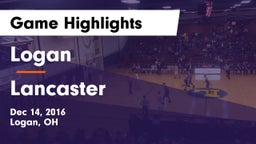 Logan  vs Lancaster Game Highlights - Dec 14, 2016