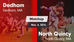 Matchup: Dedham  vs. North Quincy  2016
