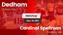 Matchup: Dedham  vs. Cardinal Spellman  2017