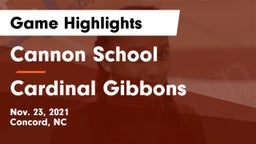 Cannon School vs Cardinal Gibbons  Game Highlights - Nov. 23, 2021