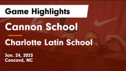 Cannon School vs Charlotte Latin School Game Highlights - Jan. 24, 2023