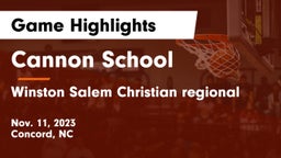 Cannon School vs Winston Salem Christian regional Game Highlights - Nov. 11, 2023