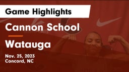 Cannon School vs Watauga  Game Highlights - Nov. 25, 2023