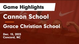 Cannon School vs Grace Christian School  Game Highlights - Dec. 15, 2023