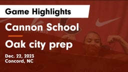 Cannon School vs Oak city prep Game Highlights - Dec. 22, 2023