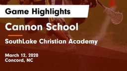 Cannon School vs SouthLake Christian Academy Game Highlights - March 12, 2020