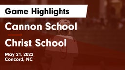 Cannon School vs Christ School Game Highlights - May 21, 2022
