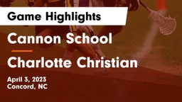 Cannon School vs Charlotte Christian  Game Highlights - April 3, 2023