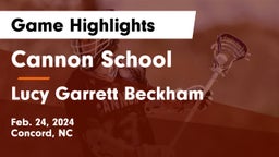 Cannon School vs Lucy Garrett Beckham  Game Highlights - Feb. 24, 2024
