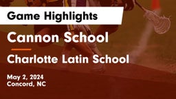 Cannon School vs Charlotte Latin School Game Highlights - May 2, 2024