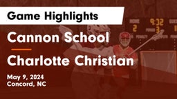 Cannon School vs Charlotte Christian  Game Highlights - May 9, 2024