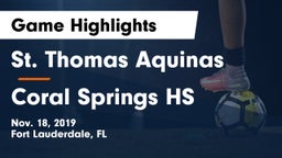 St. Thomas Aquinas  vs Coral Springs HS Game Highlights - Nov. 18, 2019