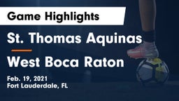 St. Thomas Aquinas  vs West Boca Raton  Game Highlights - Feb. 19, 2021
