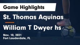 St. Thomas Aquinas  vs William T Dwyer hs Game Highlights - Nov. 10, 2021