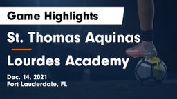 St. Thomas Aquinas  vs Lourdes Academy Game Highlights - Dec. 14, 2021