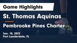 St. Thomas Aquinas  vs Pembrooke Pines Charter Game Highlights - Jan. 18, 2022