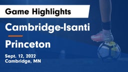 Cambridge-Isanti  vs Princeton  Game Highlights - Sept. 12, 2022