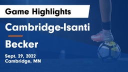 Cambridge-Isanti  vs Becker  Game Highlights - Sept. 29, 2022