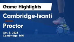Cambridge-Isanti  vs Proctor  Game Highlights - Oct. 3, 2022