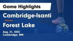 Cambridge-Isanti  vs Forest Lake  Game Highlights - Aug. 31, 2023