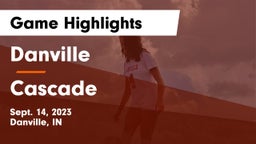 Danville  vs Cascade  Game Highlights - Sept. 14, 2023