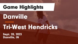 Danville  vs Tri-West Hendricks  Game Highlights - Sept. 20, 2023