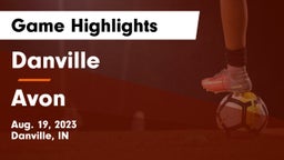 Danville  vs Avon  Game Highlights - Aug. 19, 2023