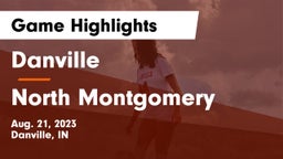 Danville  vs North Montgomery  Game Highlights - Aug. 21, 2023