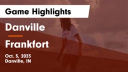 Danville  vs Frankfort  Game Highlights - Oct. 5, 2023
