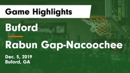 Buford  vs Rabun Gap-Nacoochee  Game Highlights - Dec. 5, 2019