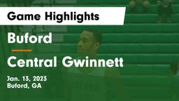 Buford  vs Central Gwinnett  Game Highlights - Jan. 13, 2023