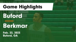 Buford  vs Berkmar  Game Highlights - Feb. 22, 2023