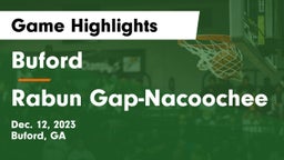 Buford  vs Rabun Gap-Nacoochee  Game Highlights - Dec. 12, 2023