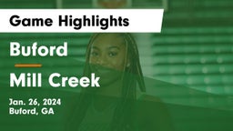 Buford  vs Mill Creek  Game Highlights - Jan. 26, 2024