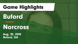 Buford  vs Norcross  Game Highlights - Aug. 20, 2020
