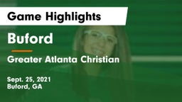 Buford  vs Greater Atlanta Christian  Game Highlights - Sept. 25, 2021