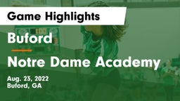 Buford  vs Notre Dame Academy Game Highlights - Aug. 23, 2022