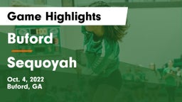 Buford  vs Sequoyah  Game Highlights - Oct. 4, 2022