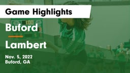 Buford  vs Lambert  Game Highlights - Nov. 5, 2022