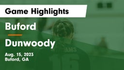 Buford  vs Dunwoody  Game Highlights - Aug. 15, 2023
