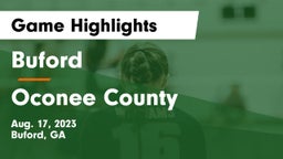Buford  vs Oconee County  Game Highlights - Aug. 17, 2023