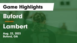 Buford  vs Lambert  Game Highlights - Aug. 22, 2023