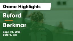 Buford  vs Berkmar  Game Highlights - Sept. 21, 2023