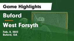 Buford  vs West Forsyth  Game Highlights - Feb. 8, 2022