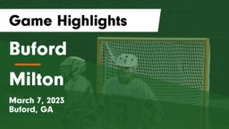 Buford  vs Milton  Game Highlights - March 7, 2023