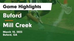 Buford  vs Mill Creek  Game Highlights - March 10, 2023