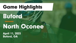 Buford  vs North Oconee  Game Highlights - April 11, 2023