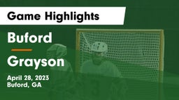 Buford  vs Grayson  Game Highlights - April 28, 2023